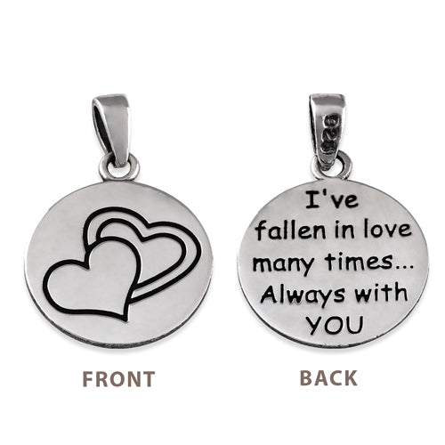 Sterling Silver "I've fallen in love many times Always with YOU" Pendant
