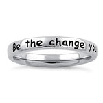 Sterling Silver "Be the change you wish to see in the world" Ring
