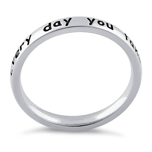 Sterling Silver "Every day you take my breath away!" Ring