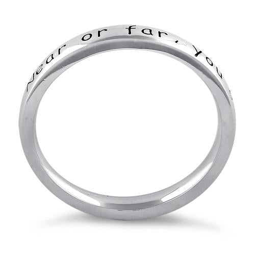 Sterling Silver "Near Or Far, You Are Always In My Heart" Ring