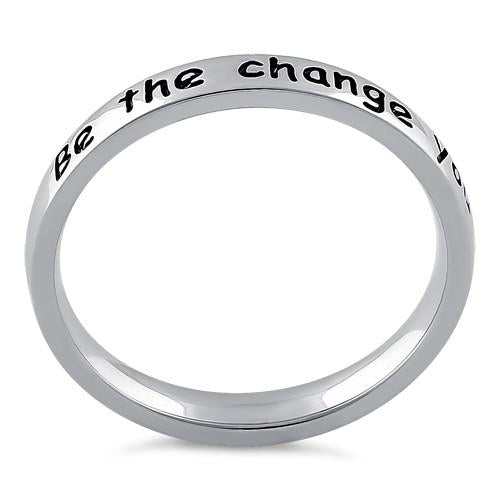 Sterling Silver "Be the change you wish to see in the world" Ring